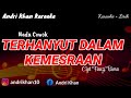 KARAOKE LIRIK VERSI ANDRI KHAN TERHANYUT DALAM KEMESRAAN CIPT FAUZI BIMA NADA COWOK