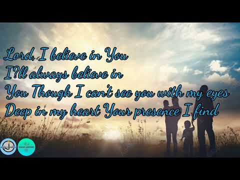Lord,  I believe in you (Instrumental & Lyrics)