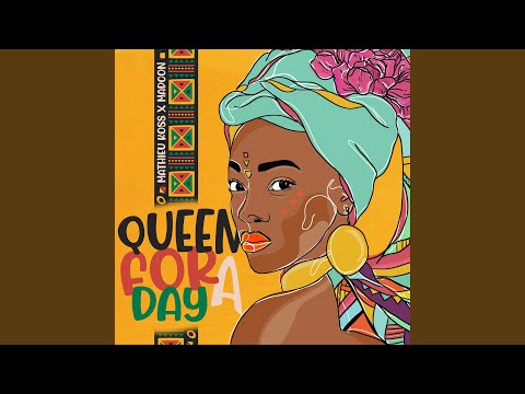 Queen for a Day (Yeke Yeke)