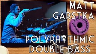 Matt Garstka's polyrhythmic Double Bass [Kascade]