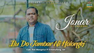 Download lagu JONAR SITUMORANG || ILU DO JAMBAR NI HOLONGKI || LAGU POP BATAK TERBARU 2025 mp3