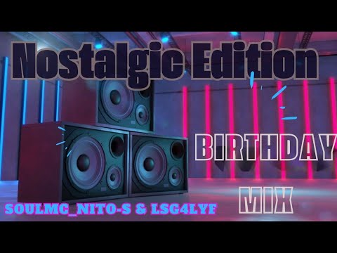 soulMc Nito s & LSG4LYF birthday Mix
