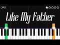 Jax Like My Father EASY Piano Tutorial