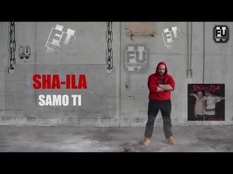 SHA-ILA - SAMO TI