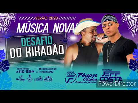 FÉUPYS CAIPIRA FEAT JEFF COSTA - DESAFIO DO KIKADÃO - (MÚSICA NOVA)