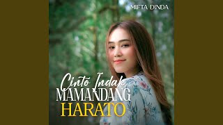 Download lagu Cinto Indak Mamandang Harato mp3 Download lagu Cinto Indak Mamandang Harato mp3