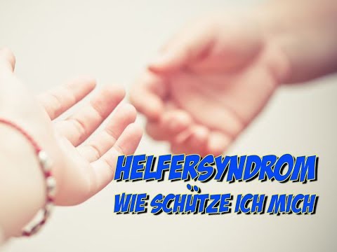Helfersyndrom | Wie schütze ich mich | Pflege Kanal