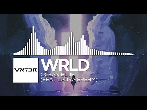 WRLD - Ocean Blue (feat. Laura Brehm)