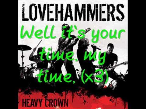 Your Time, My Time, - Lovehammers Lyrics