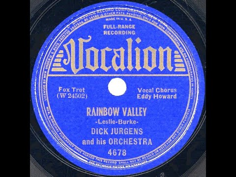 1939 Dick Jurgens - Rainbow Valley (Eddy Howard, vocal)