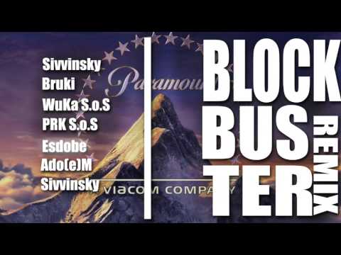 Sivvynsky - Blockbuster REMIX feat. Bruki, WuKa S.O.S., PRK S.O.S., Esdobe, Ado(e)M