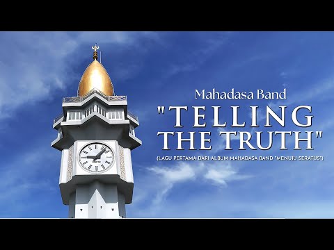 TELLING THE TRUTH - Lagu pertama dari album Mahadasa Band "Menuju Seratus"