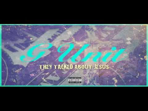 G-Unit - They Talked About Jesus [NEW 2014 - CDQ - NODJ - DIRTY + LYRICS IN DESCRIPTION]