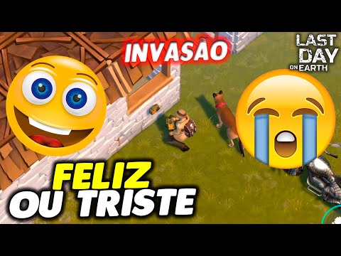 FELIZ OU TRISTE NA INVASÃO - Last Day On Earth