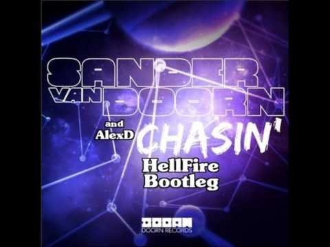 Chasin' (HellFire Bigroom EditMash) (AlexD Vs Sander Van Doorn) (HellFire Mashup)