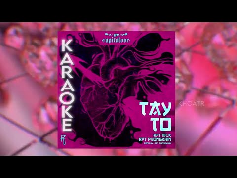Karaoke Tay To - RPT MCK x RPT PhongKhin I KhoaTR