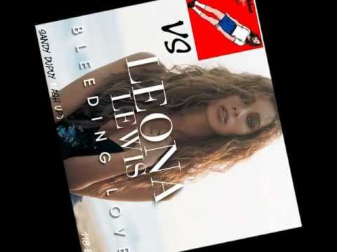 ☆Leona Lewis Vs Breakbot☆ Bleeding love Vs Baby i'm yours (Sandy Dupuy Mash Up) 118 BPM