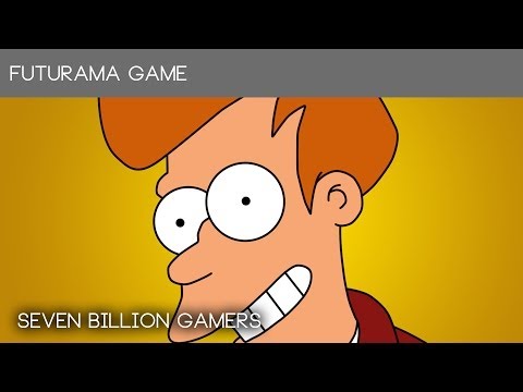 Futurama Game Playthrough Part 8 - Seven Billion Gamers