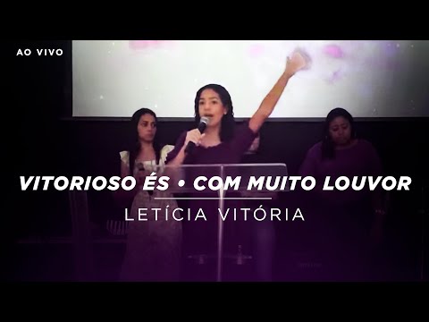 Letícia Vitória | Vitorioso És / Com Muito Louvor (Ao Vivo)