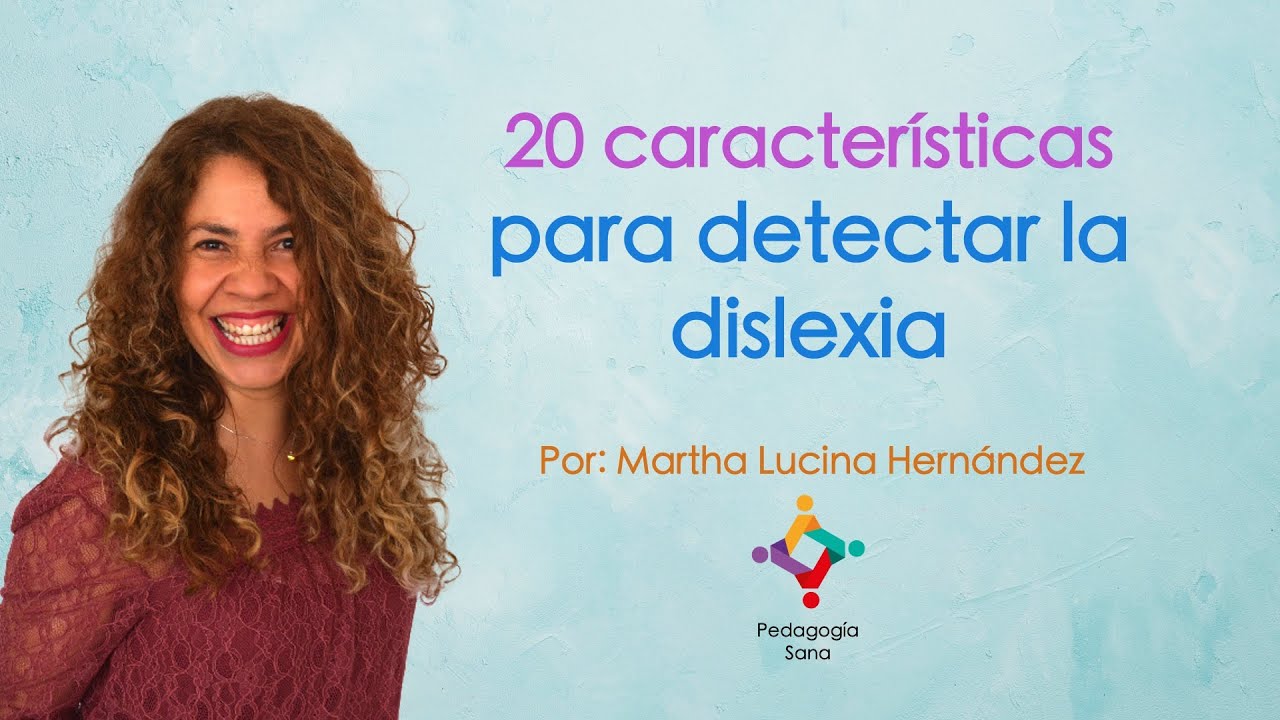 20 características para detectar la dislexia