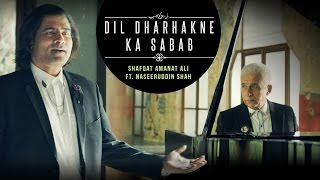 Dil Dharhakne Ka Sabab Full Video  Shafqat Amanat 