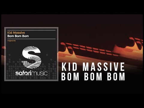 Kid Massive - Bom Bom Bom