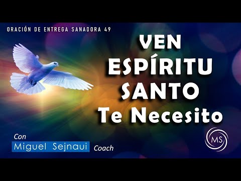 COME HOLY SPIRIT I NEED YOU Healing Surrender Prayer 49
