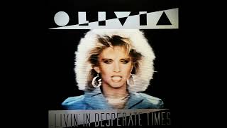 Olivia Newton-john - Livin' In Desperate Times (Extended)
