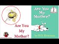 Are You My Mother Beginner Books By P D Eastman Read Aloud Kids Book
