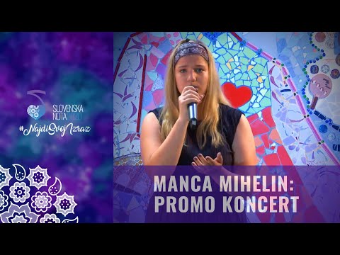 Manca Mihelin - Kaj je to življenje (orig. Eva Boto) - Promocijski koncert Slovenske note 2020