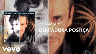 Zé Ramalho - Dentadura Postiça (Zé Ramalho Canta Raul Seixas) (Áudio Oficial)