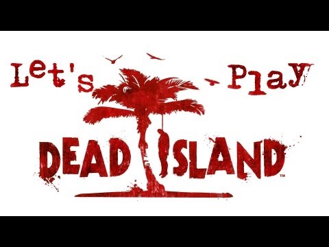 Lets Play Dead Island 01 PL