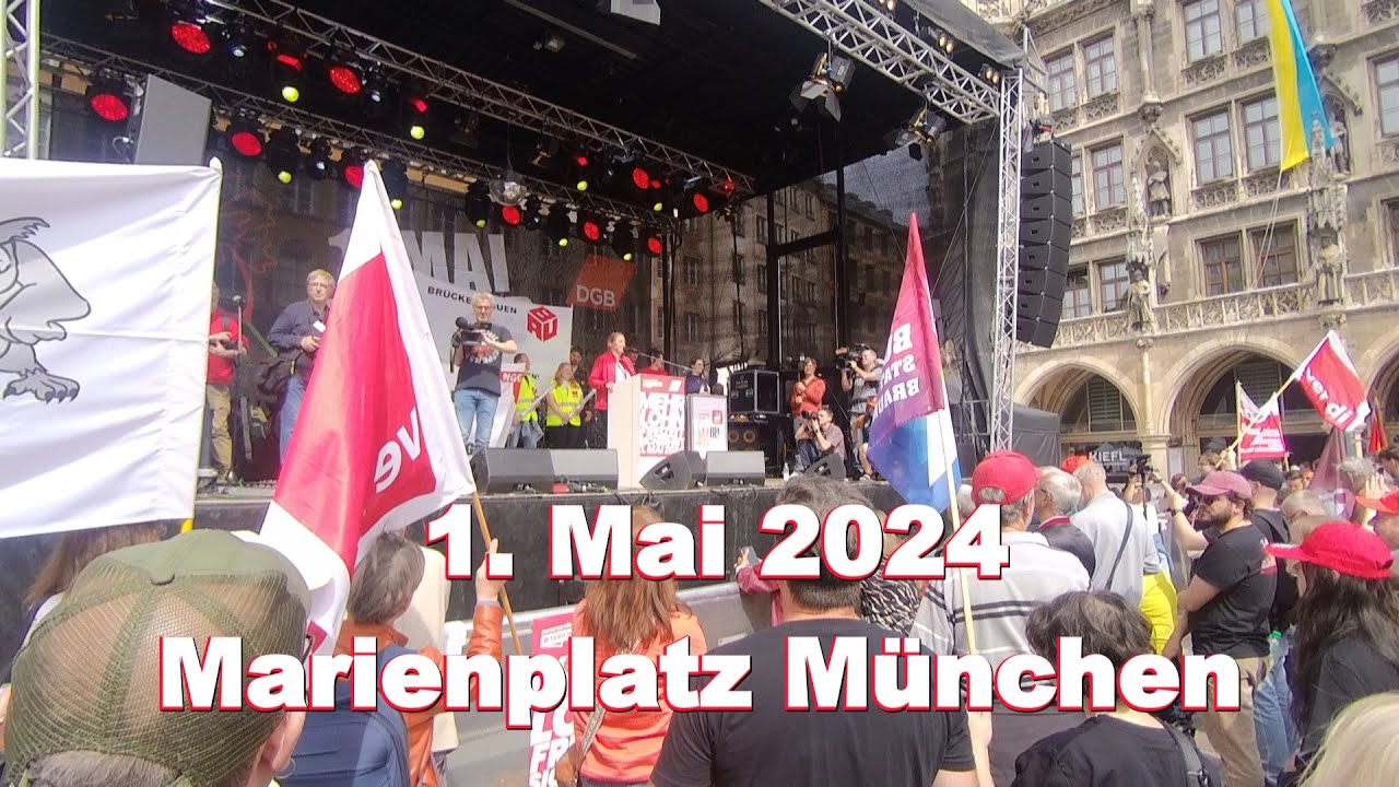 1. Mai 2024 DGB in München ( mit Ankunft der Demonstration)