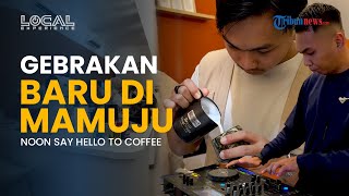 Noon Cafe Jadi Kedai Kopi Favorit di Mamuju dengan Konsep Minimalis Hangat dan Cita Rasa Lokal