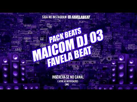 PACK BEATS MAICOM DJ 03 - FAVELA BEAT
