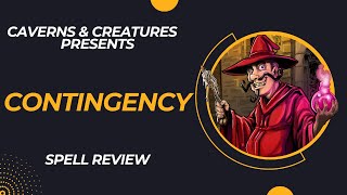 Contingency 5e: A Spell for Every Occasion