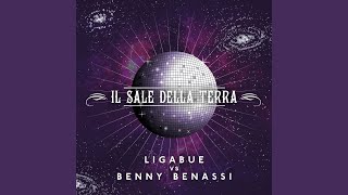 Il sale della terra (Ligabue vs. Benny Benassi) (radio edit)