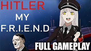Hitler My Friend - Full Gameplay