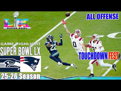 Patriots vs. Seahawks | Super Bowl LX Full Game Highlights | NFL Season 2025