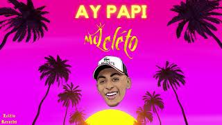 MC Leléto - Ay Papi (DJ Leléto) TikTok Viral 2023