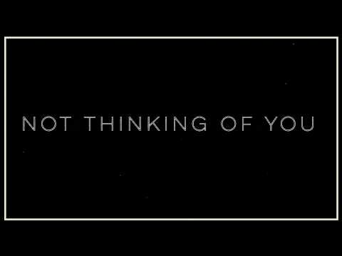 The Royal - Not Thinking of You (Official Lyric Video)