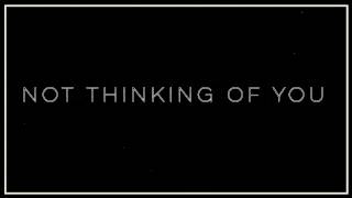 The Royal - Not Thinking of You (Official Lyric Video)