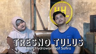 Download lagu HERIS HYDRAWAN - TRESNO TULUS FEAT SAFIRA mp3 Download lagu HERIS HYDRAWAN - TRESNO TULUS FEAT SAFIRA mp3
