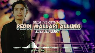 Download lagu PEDDI MALLAPI ALLUNG | Rizal Art  || Karya Fadly Patiroy (Cover) mp3