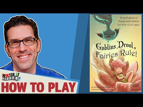 Watch It Played - Come LEARN and SEE Goblins Drool, Fairies Rule played!