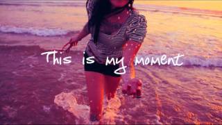 My Moment - Rebecca Black Lyrics