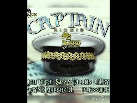 Captain Riddim Mix. Jah Cure, Sizzla, Taurus Riley, Pressure Busspipe, Wayne Marshall.
