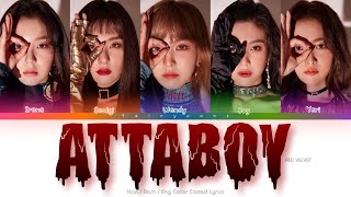 Red Velvet (레드벨벳) Attaboy Color Coded Lyrics (Han/Rom/Eng)