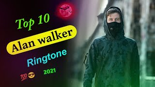 Top 10 Alan Walker Ringtone 2021  most popular Eng