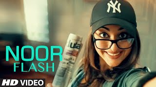 NOOR FLASH Video | Sonakshi Sinha | NOOR | T-Series